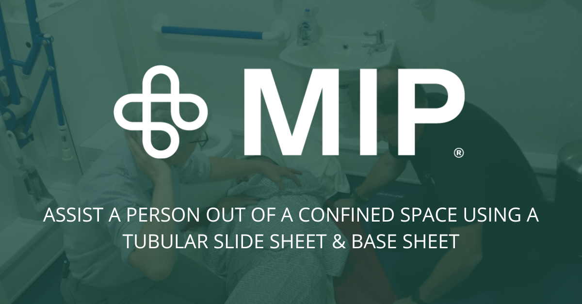 Assist a Person Out of a Confined Space Using a Tubular Slide Sheet & Base Sheet
