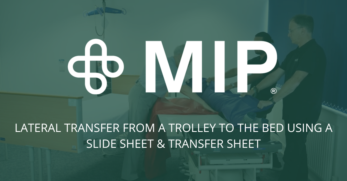 Lateral Transfer From a Trolley to the Bed Using a Slide Sheet & Transfer Sheet