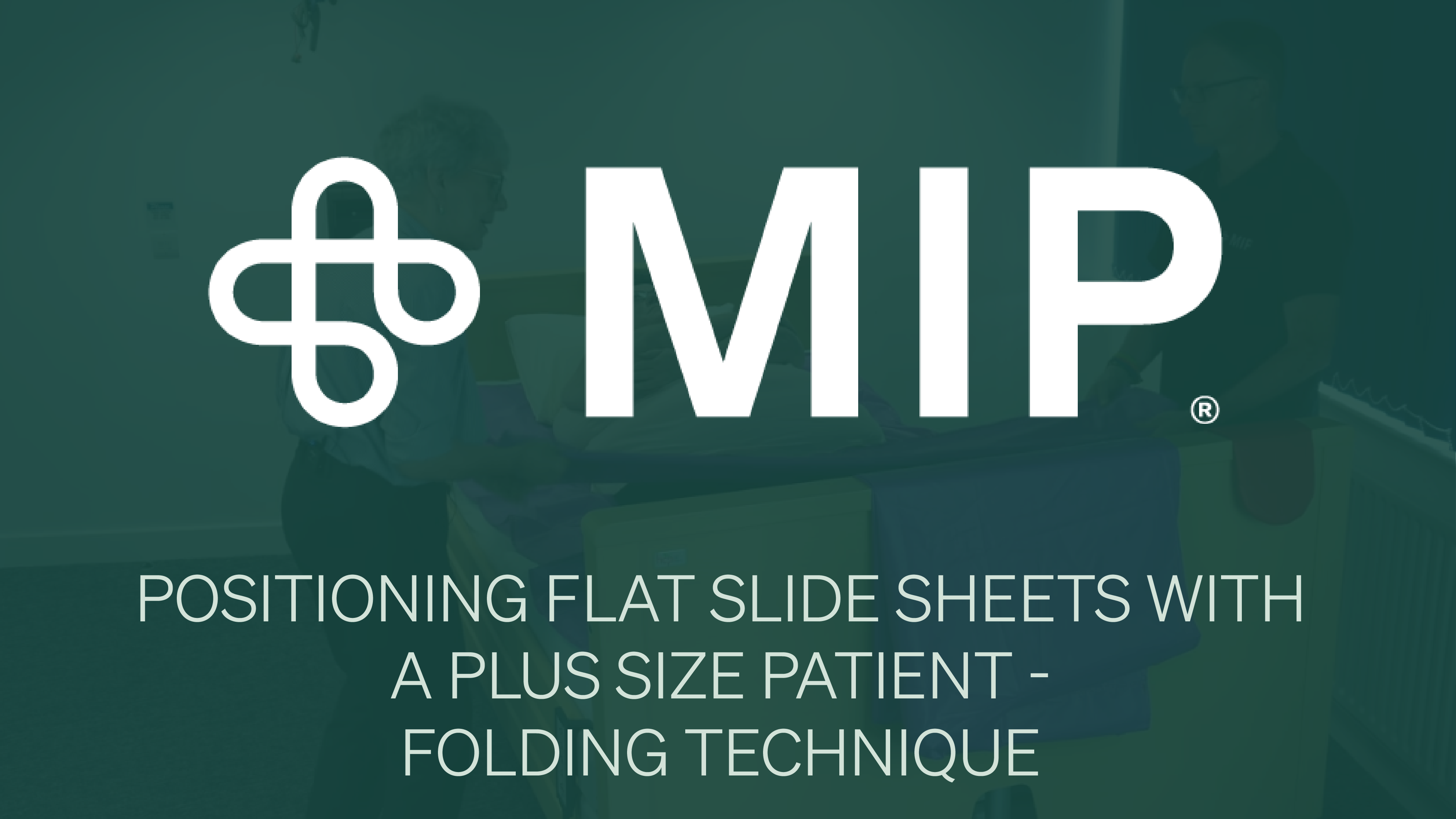 Positioning Flat Slide Sheets with a Plus Size Patient - Folding Technique