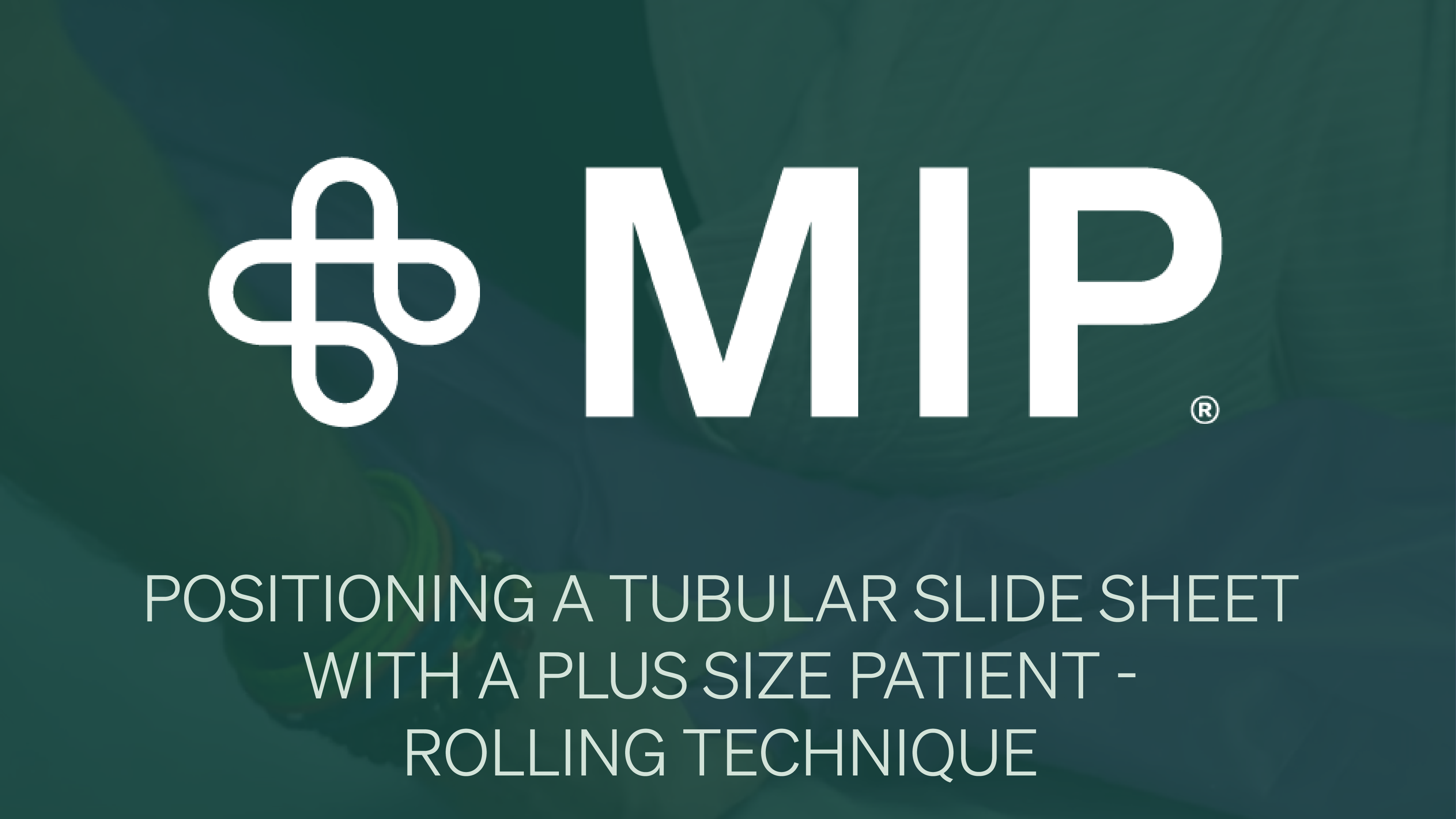 Positioning a Tubular Slide Sheet with a Plus Size Patient - Rolling Technique