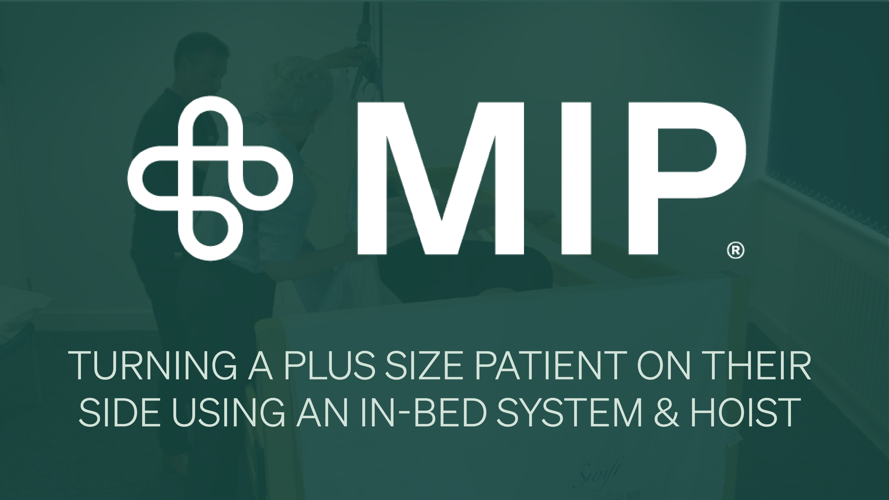 Turning a Plus Size Patient on Their Side Using an In-Bed System & Hoist