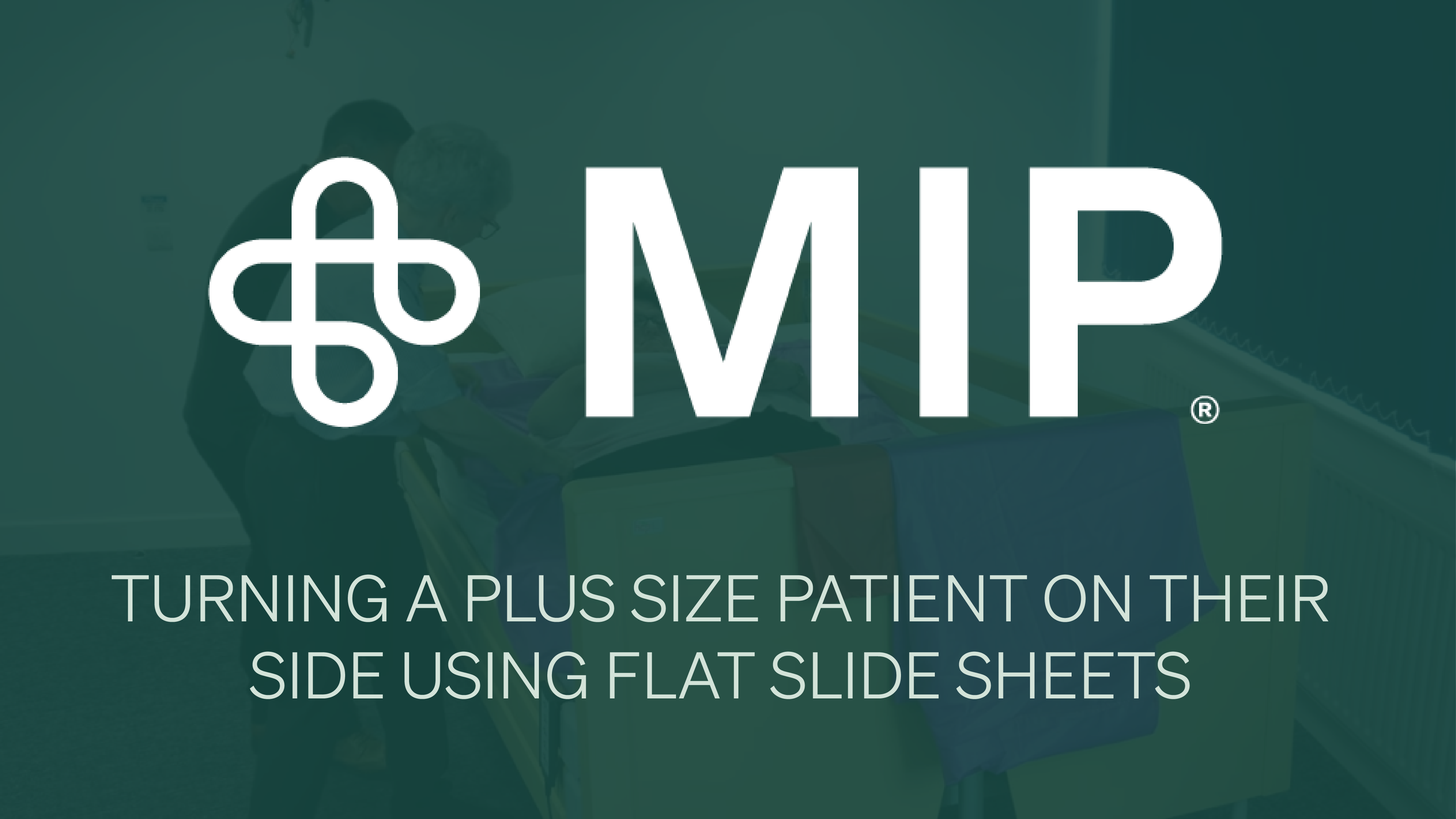 Turning a Plus Size Patient on their Side Using Flat Slide Sheets